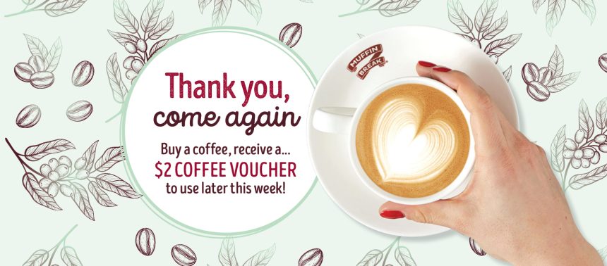 Muffin Break – thank you, come again