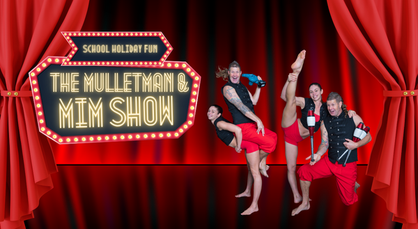 Eastgate presents The Mulletman & Mim Show